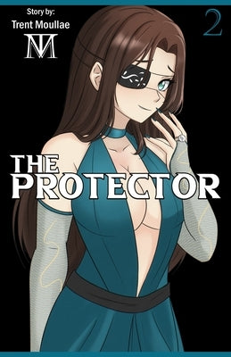 The Protector, Vol. 2 by Moullae, Trent