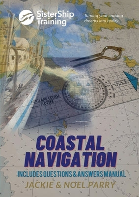 Coastal Navigation: Step-by-Step by Parry, Jackie