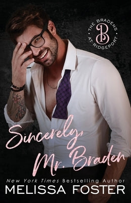 Sincerely, Mr. Braden: Seth Braden by Foster, Melissa