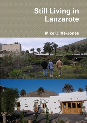Still Living in Lanzarote by Cliffe-Jones, Mike