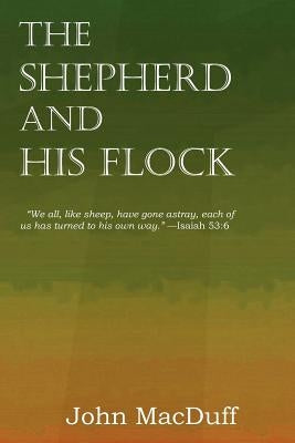 The Shepherd and His Flock by Macduff, John