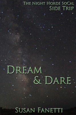 Dream & Dare by Fanetti, Susan