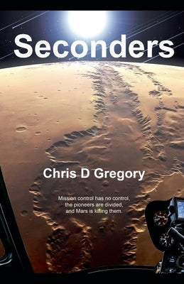 Seconders by Gregory, Chris D.