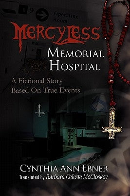Mercy-Less Memorial Hospital by Ebner, Cynthia Ann