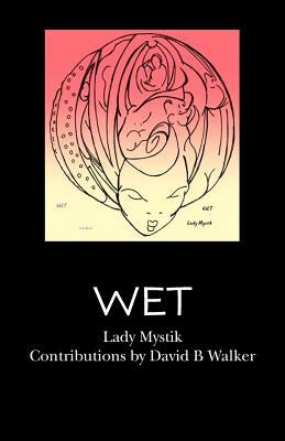 Wet by Walker, David B.