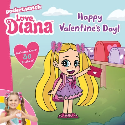 Love, Diana: Happy Valentine's Day! by Pocketwatch, Inc