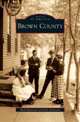 Brown County by Hofstetter, Rick