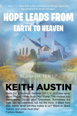 Hope Leads From Earth To Heaven by Austin, Keith