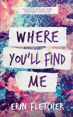 Where You'll Find Me by Fletcher, Erin