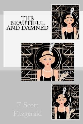 The Beautiful and Damned by Fitzgerald, F. Scott