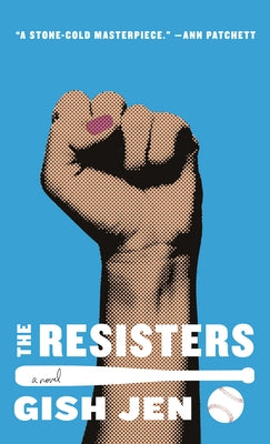 The Resisters by Jen, Gish