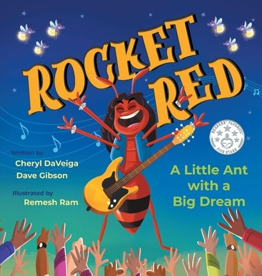 Rocket Red: A Little Ant with a Big Dream by Daveiga, Cheryl