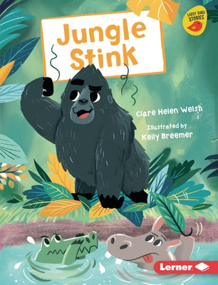 Jungle Stink by Welsh, Clare Helen