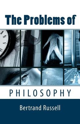 The Problems of Philosophy by Russell, Bertrand