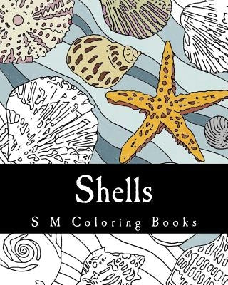 Shells: S M Coloring Books by M, S.