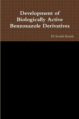 Development of Biologically Active Benzoxazole Derivatives by Konda, Swathi