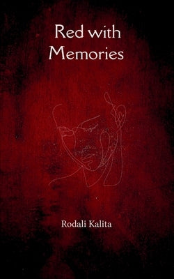 Red with Memories by Kalita, Rodali