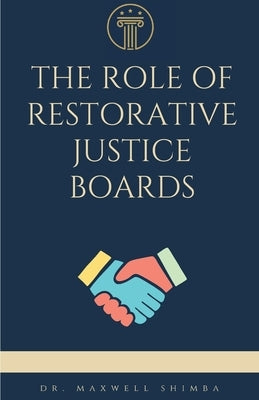 The Role of Restorative Justice Boards by Shimba, Maxwell