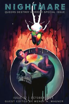 Nightmare Magazine, October 2015 (Queers Destroy Horror! special issue) by Snyder, Lucy a.
