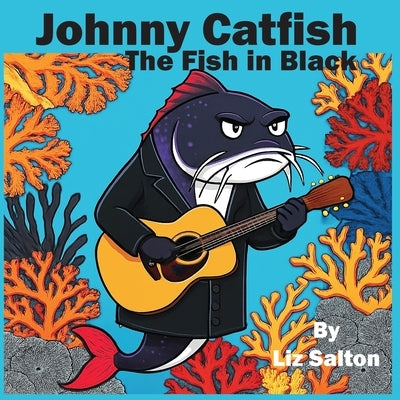 Johnny Catfish the Fish in Black by Salton, Liz