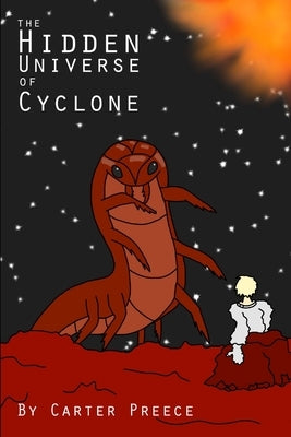 The Hidden Universe of Cyclone by Preece, Carter