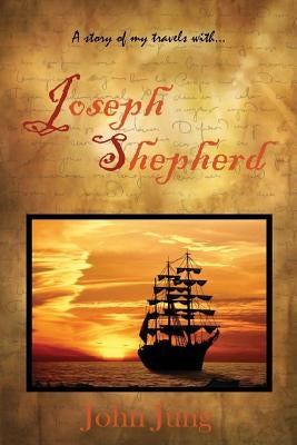 Joseph Shepherd by Jung, John F.