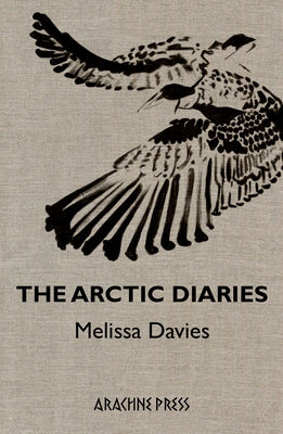 The Arctic Diaries by Davies, Melissa