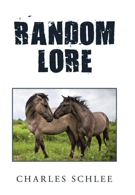 Random Lore by Schlee, Charles