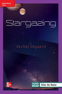 Reading Wonders Leveled Reader Stargazing: Ell Unit 4 Week 4 Grade 4 by McGraw Hill