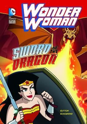 Wonder Woman: Sword of the Dragon by Sutton, Laurie S.