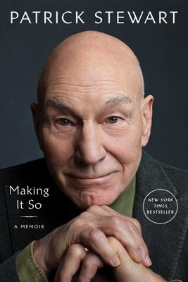 Making It So: A Memoir by Stewart, Patrick