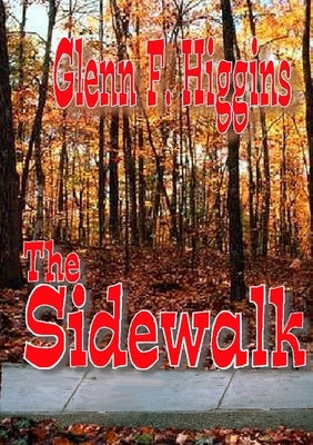 The Sidewalk by Higgins, Glenn F.