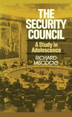 The Security Council (a Study in Adolescence) by Hiscocks, Richard