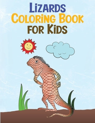 Lizards Coloring Book for Kids: Relaxing Reptiles Fun Activity Book for Kids Ages 3-8 (Animal Coloring Books) by Book, Lizardfun