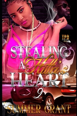 Stealing A Hitta's Heart 2 by Grant, Summer