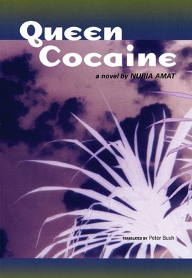 Queen Cocaine by Amat, Nuria