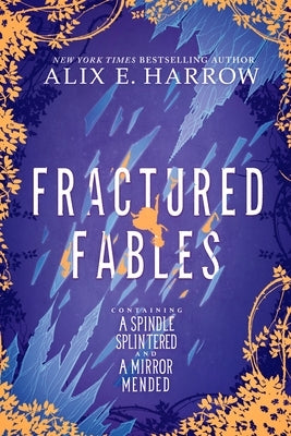 Fractured Fables by Harrow, Alix E.