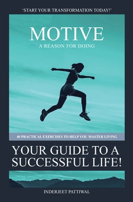 Motive: A Reason For Doing by Pattiwal, Inderjeet