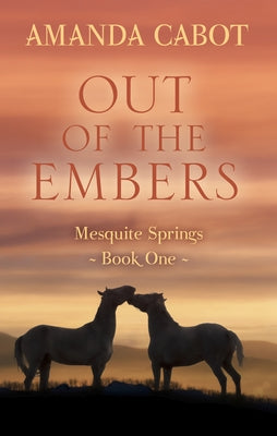 Out of the Embers by Cabot, Amanda