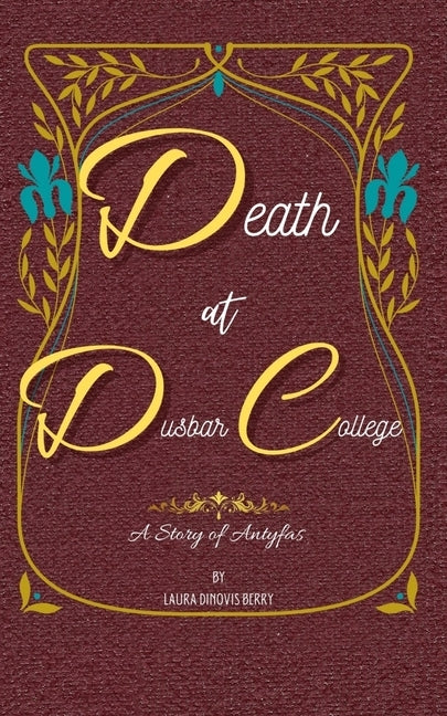 Death at Dusbar College by Berry, Laura Dinovis