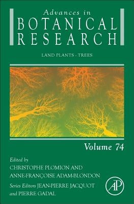Land Plants - Trees: Volume 74 by Plomion, Christophe