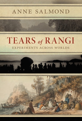 Tears of Rangi: Experiments Across Worlds by Salmond, Anne