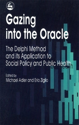 Gazing Into the Oracle by Adler, Michael