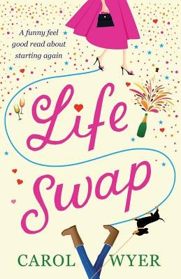 Life Swap by Wyer, Carol