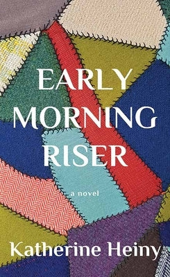 Early Morning Riser by Heiny, Katherine