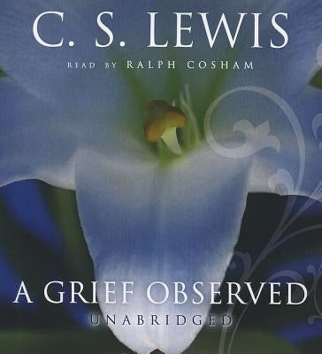 A Grief Observed by Lewis, C. S.