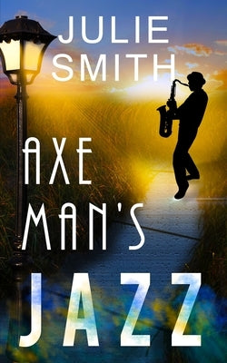 Axeman's Jazz by Smith, Julie