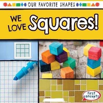 We Love Squares! by Harris, Beatrice