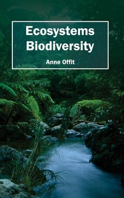 Ecosystems Biodiversity by Offit, Anne
