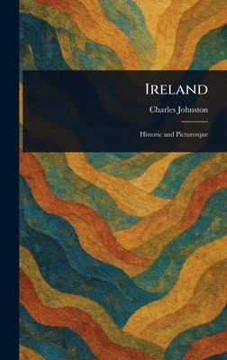 Ireland by Johnston, Charles